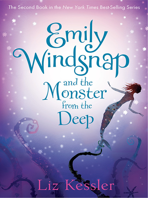 Liz Kessler 的 Emily Windsnap and the Monster from the Deep 內容詳情 - 可供借閱